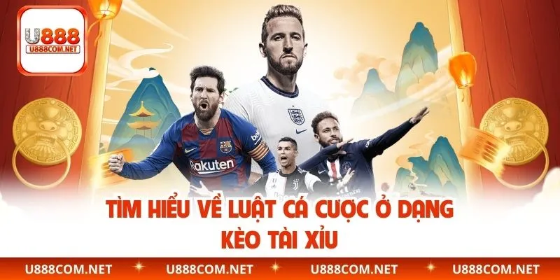 Tìm hiểu về luật cá cược ở dạng kèo tài xỉu